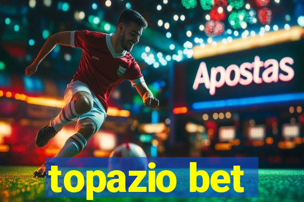 topazio bet